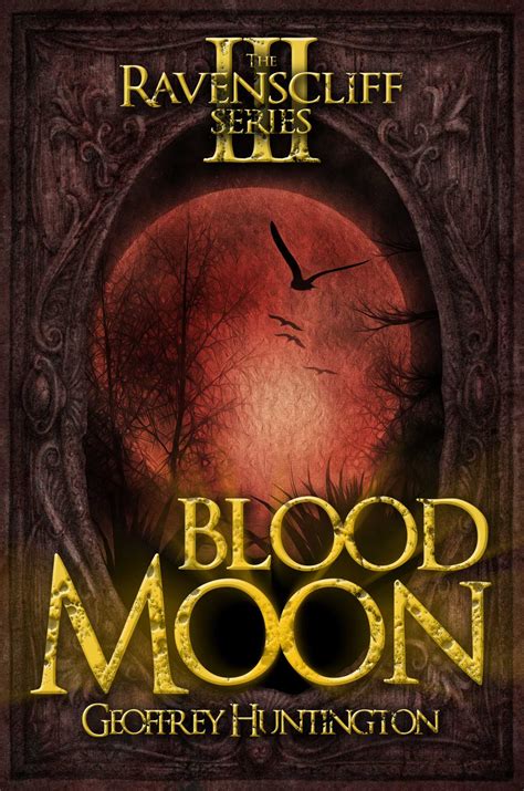Blood Moon | Book by Geoffrey Huntington | Official Publisher Page ...