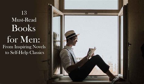 13 Must-Read Books for Men: From Inspiring Novels to Self-Help Classics ...