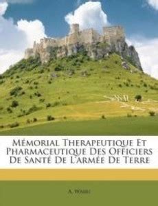 Memorial Therapeutique Et Pharmaceutique Des Officiers de Sante de l ...