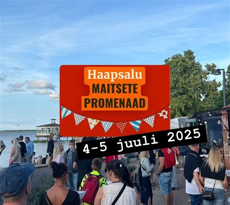 Haapsalu Maitsete Promenaad 2025, Haapsalu Promenaad, Muhu, 4 July to 5 ...