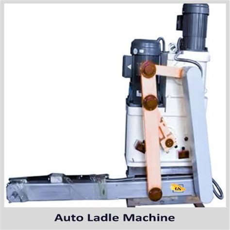 Automatic Ladling Machine Manufacturer, Supplier from Akola