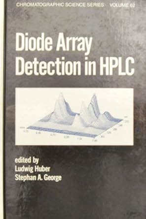 Buy Diode Array Detection in HPLC (Chromatographic Science Series) Book ...