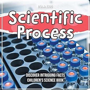 How Does The Process Of Science Work? A Children's 6th Grade Science ...
