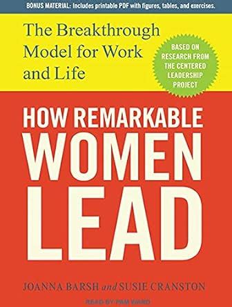 Buy How Remarkable Women Lead: The Breakthrough Model for Work and Life ...