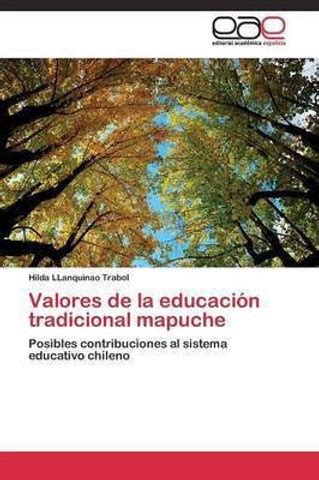 Valores de la educacion tradicional mapuche: Buy Valores de la ...