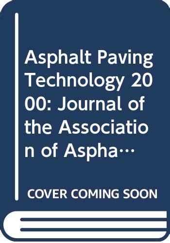 Amazon.in: Buy Asphalt Paving Technology 2000: Journal of the ...