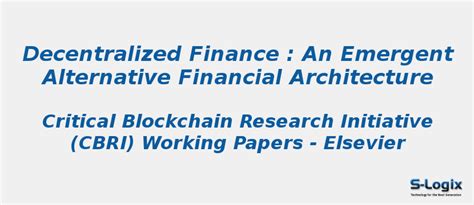 Decentralized Finance : An Emergent Alternative Financial | S-Logix