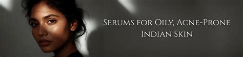 Best Serums for Oily Acne-Prone Indian Skin | Sacred Kosmetics