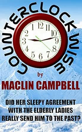 COUNTERCLOCKWISE: DID HER SLEEPY AGREEMENT WITH THE ELDERLY LADIES ...
