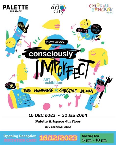 ART EXHIBITION " Consciously imperfect ", Palette Artspace, Bangkok, 16 ...