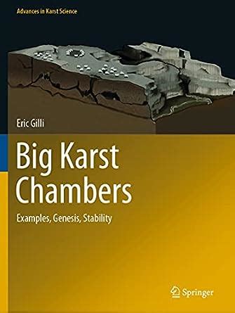 Buy Big Karst Chambers: Examples, Genesis, Stability (Advances in Karst ...