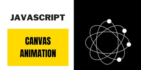 Image result for JavaScript Canvas Animation