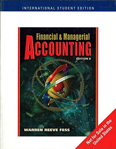 Buy FINANCIAL AND MANAGERIAL ACCOUNTING, INTERNATIONAL EDITION, 8TH ...