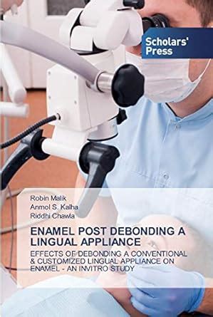 Buy Enamel Post Debonding a Lingual Appliance Book Online at Low Prices ...