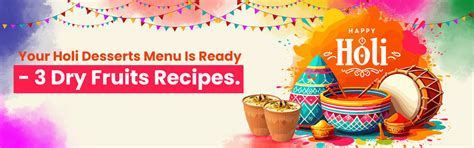 Your Holi Desserts Menu Is Ready - 3 Dry Fruits Recipes. – Ministry-Of-Nuts