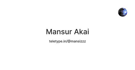 Mansur Akai — Teletype