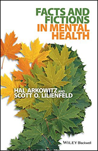 Facts and Fictions in Mental Health eBook : Arkowitz, Hal, Lilienfeld ...