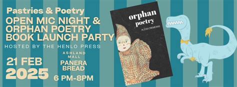 Pastries & Poetry Open Mic + Orphan Poetry Launch Party, Panera Bread ...