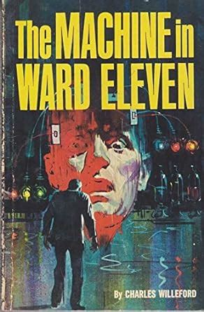 The Machine in Ward Eleven : Willeford, Charles: Amazon.in: Books