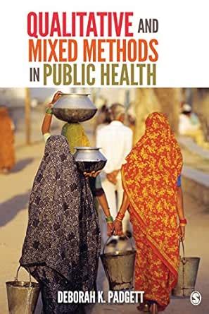 Qualitative and Mixed Methods in Public Health eBook : Padgett, Deborah ...