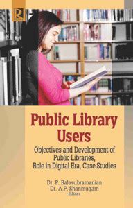 Public Library Users : Objectives and Development of Public Libraries ...