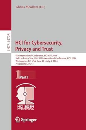 HCI for Cybersecurity, Privacy and Trust: 6th International Conference ...
