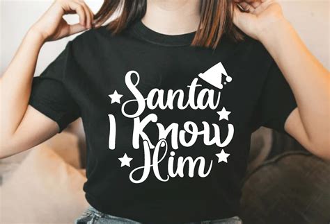 Santa I Know Him Graphic by PrintableStore · Creative Fabrica