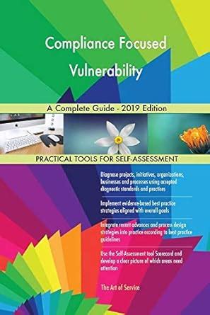 Buy Compliance Focused Vulnerability A Complete Guide - 2019 Edition ...