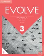 EVOLVE LEVEL 3 WORKBOOK WITH AUDIO con ISBN 9781108409001 | Casa del Libro