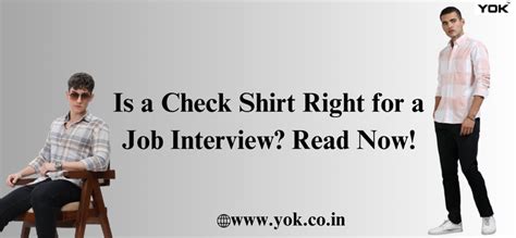 Is a Check Shirt Right for a Job Interview? Read Now!