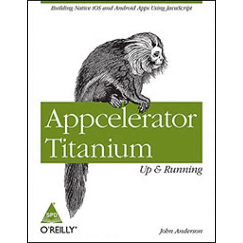 Appcelerator Titanium: Up and Running at MG Super Labs India