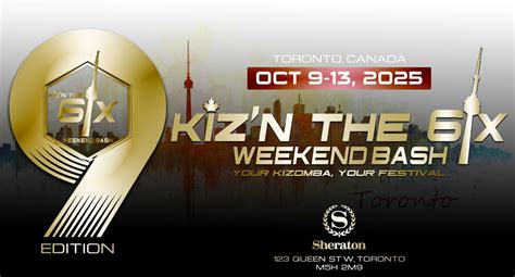 Kiz’n The 6ix Weekend Bash 2025, Sheraton Centre Toronto Hotel, 9 ...