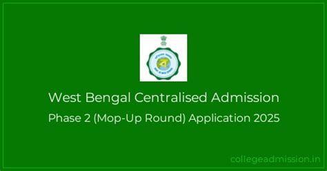 WBCAP 2025: Phase 2 (Mop-Up Round) Application 2025 | College Admission