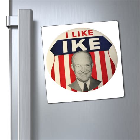 I Like Ike 1952 Campaign Button Magnet – Political Retro Merch
