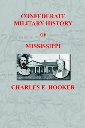 Buy Confederate Military History of Mississippi: Mississippi During the ...