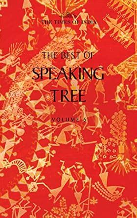Buy THE BEST OF SPEAKING TREE VOL 6 (ENG) Book Online at Low Prices in ...
