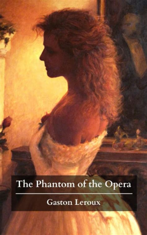 Buy The Phantom of the Opera: A Classic Horror Novel; Original 1911 ...