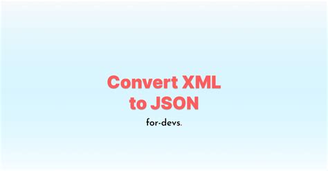 Convert XML to JSON C 的图像结果