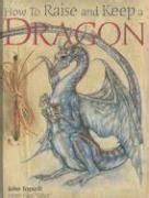 How to Raise And Keep a Dragon : Nigg, Joe, Malone, Dan: Amazon.in: Books