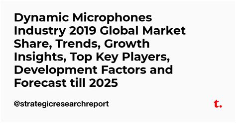 Dynamic Microphones Industry 2019 Global Market Share, Trends, Growth ...