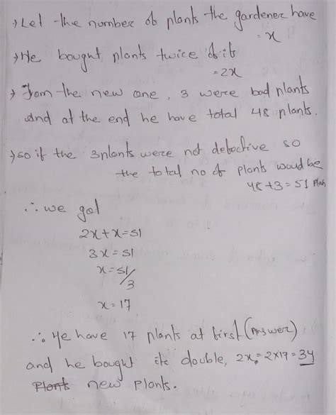 Q. A gardener bought twice the number of Lily plants that he had in his ...