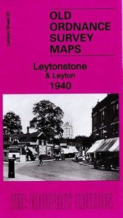 Buy Leytonstone & Leyton 1940: London Sheet 23.4 (Old Ordnance Survey ...