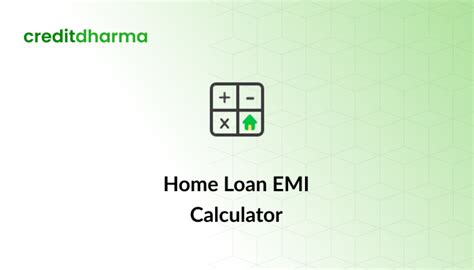 Home Loan EMI Calculator - Credit Dharma