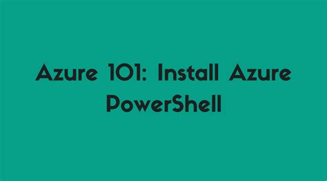 Installing Azure PowerShell 的图像结果