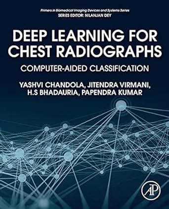 Buy Deep Learning for Chest Radiographs: Computer-Aided Classification ...
