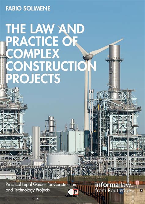 Buy The Law and Practice of Complex Construction Projects (Practical ...