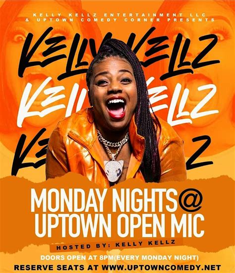 KELLY KELLZ CELEBRITY MONDAY NIGHT COMEDY SHOW, Uptown Comedy Corner ...
