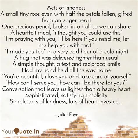 Acts of kindness A small... | Quotes & Writings by Juliet Foyo | YourQuote