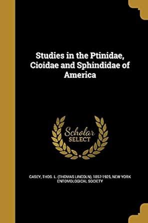 Buy Studies in the Ptinidae, Cioidae and Sphindidae of America Book ...