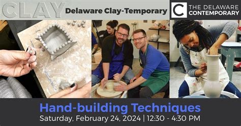 Delaware Clay-Temporary: Hand-building Techniques , The Delaware ...